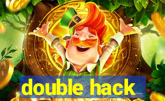 double hack